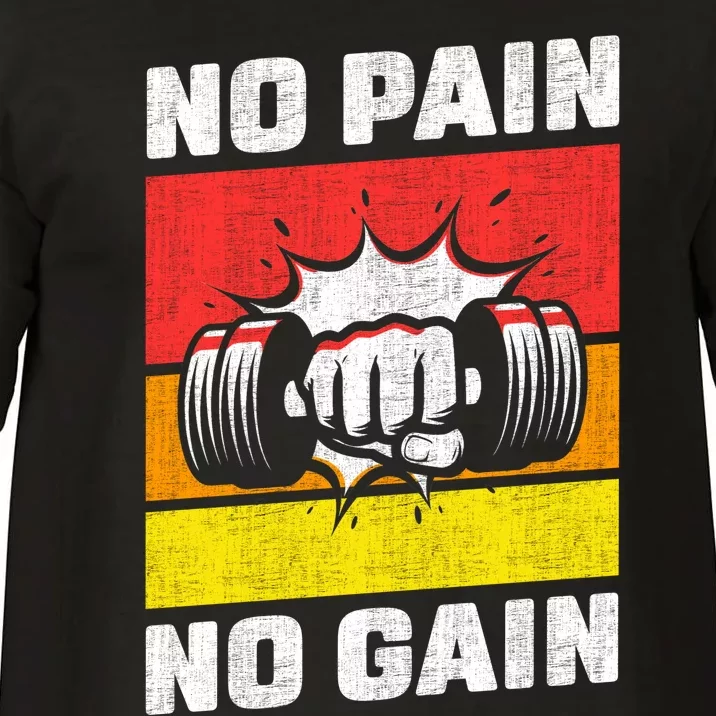 No Pain No Gain Comfort Colors T-Shirt