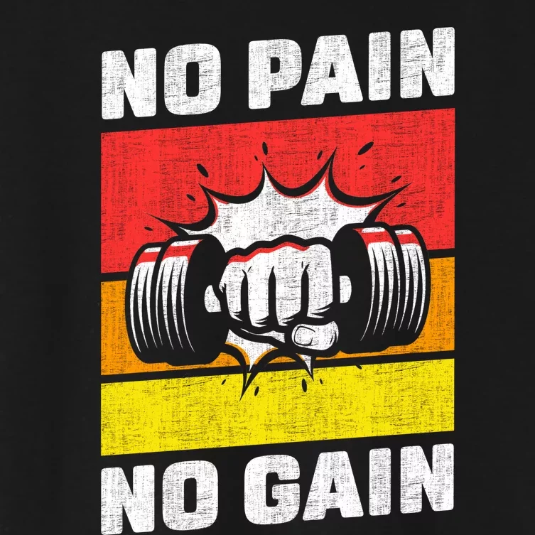 No Pain No Gain Women's Crop Top Tee