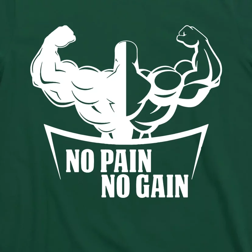 No Pain No Gain T-Shirt