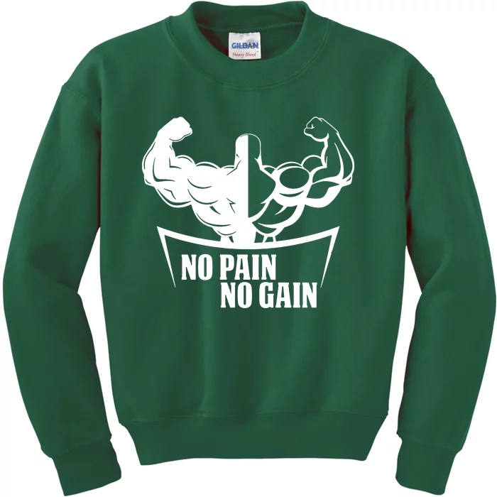 No Pain No Gain Kids Sweatshirt