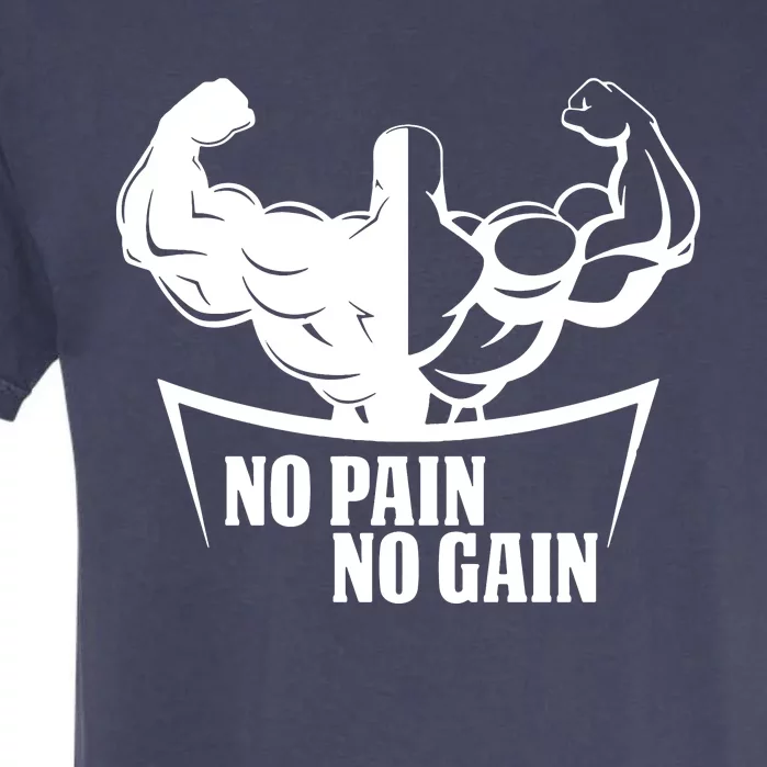 No Pain No Gain Garment-Dyed Heavyweight T-Shirt