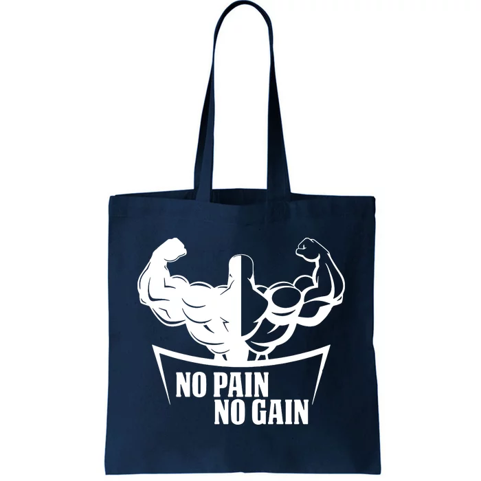 No Pain No Gain Tote Bag