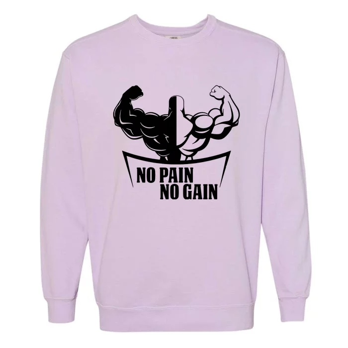 No Pain No Gain Garment-Dyed Sweatshirt