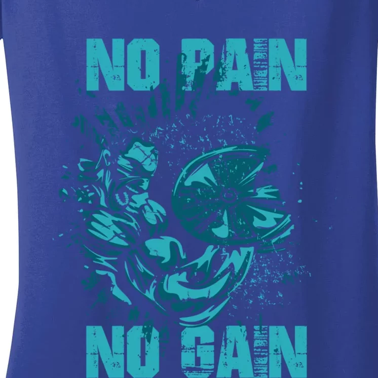 No Pain No Gain Great Gift Bodybuilders Weightlifting Gym Women's V-Neck T-Shirt