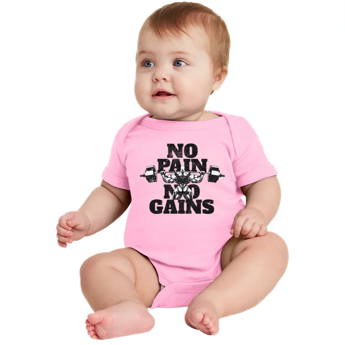 No Pain No Gains: Weightlifter Gym For Powerlifting Gift Baby Bodysuit