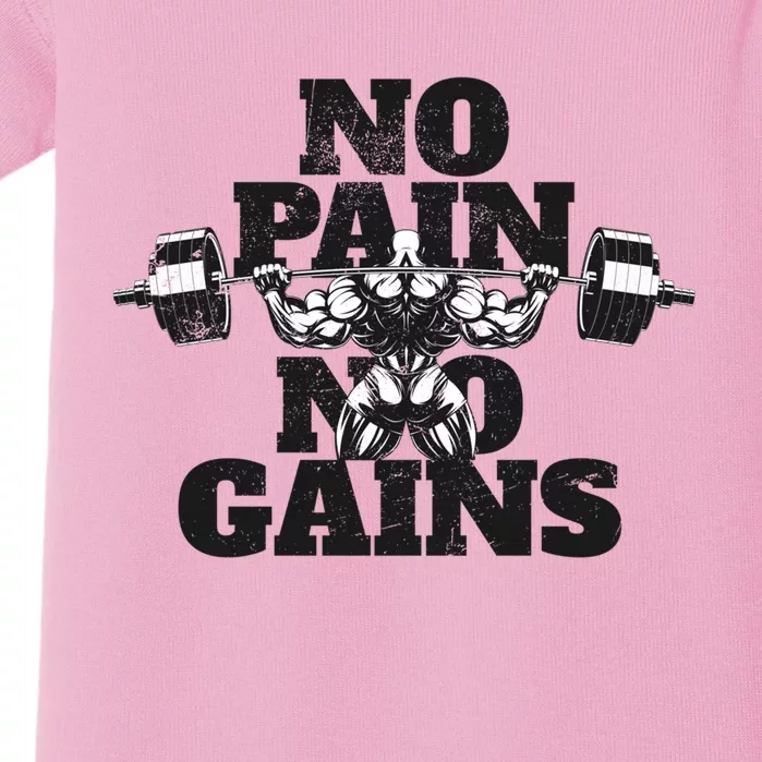 No Pain No Gains: Weightlifter Gym For Powerlifting Gift Baby Bodysuit