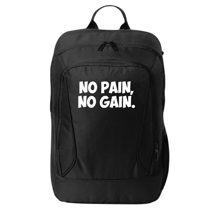 No Pain No Gain Gift City Backpack