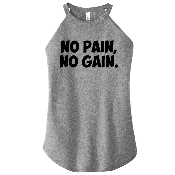 No Pain No Gain Gift Women’s Perfect Tri Rocker Tank