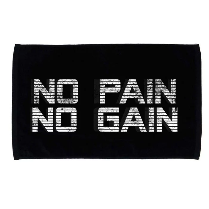 No Pain No Gain Workout Motivation Gift Gains Fitness Gift Microfiber Hand Towel