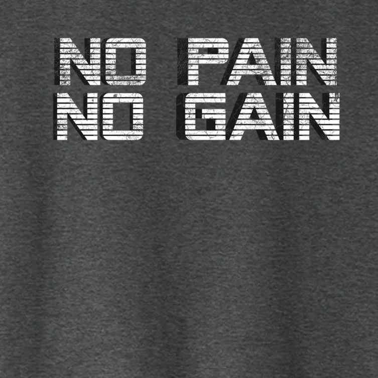 No Pain No Gain Workout Motivation Gift Gains Fitness Gift Women's Crop Top Tee