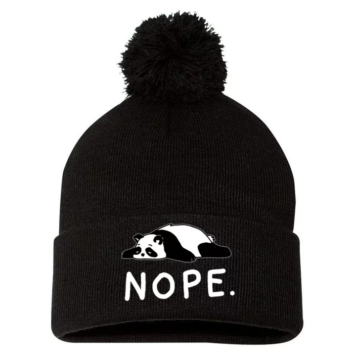 Nope Panda Not Today Funny Lazy Panda Pom Pom 12in Knit Beanie