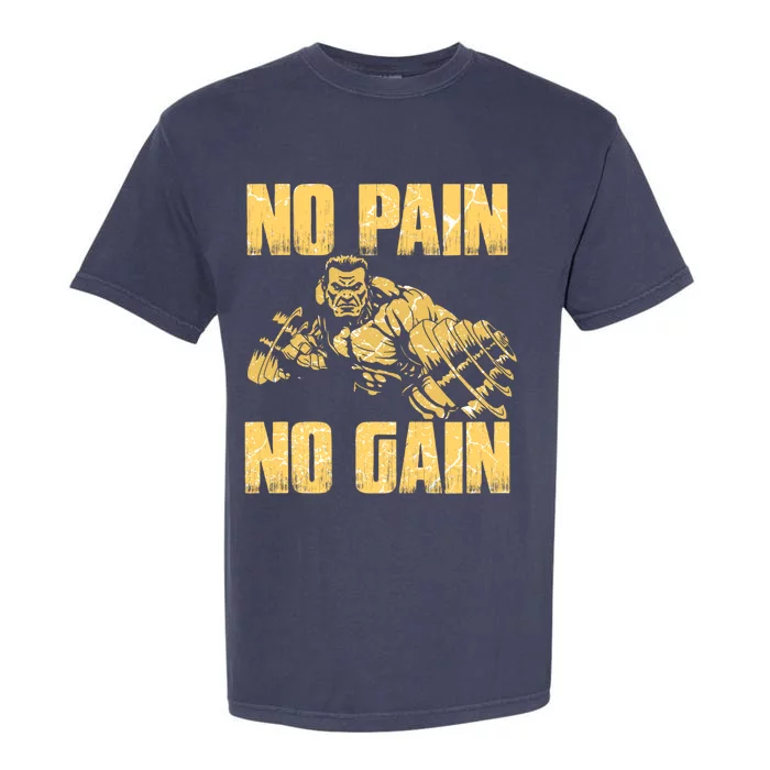 No Pain No Gain Bodybuilding Gym Motivational Inspirational Gift Garment-Dyed Heavyweight T-Shirt