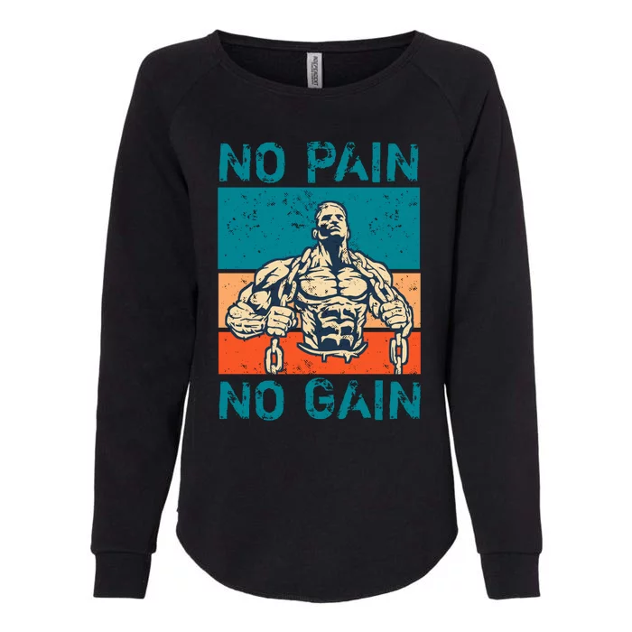 No Pain No Gain Womens California Wash Sweatshirt