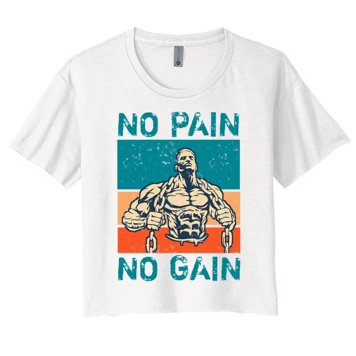 No Pain No Gain Women's Crop Top Tee