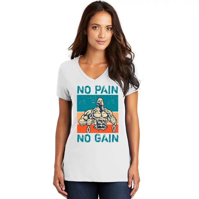 No Pain No Gain Women's V-Neck T-Shirt