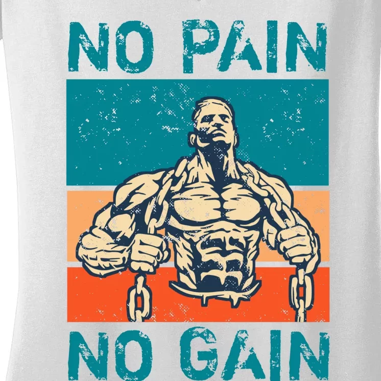 No Pain No Gain Women's V-Neck T-Shirt