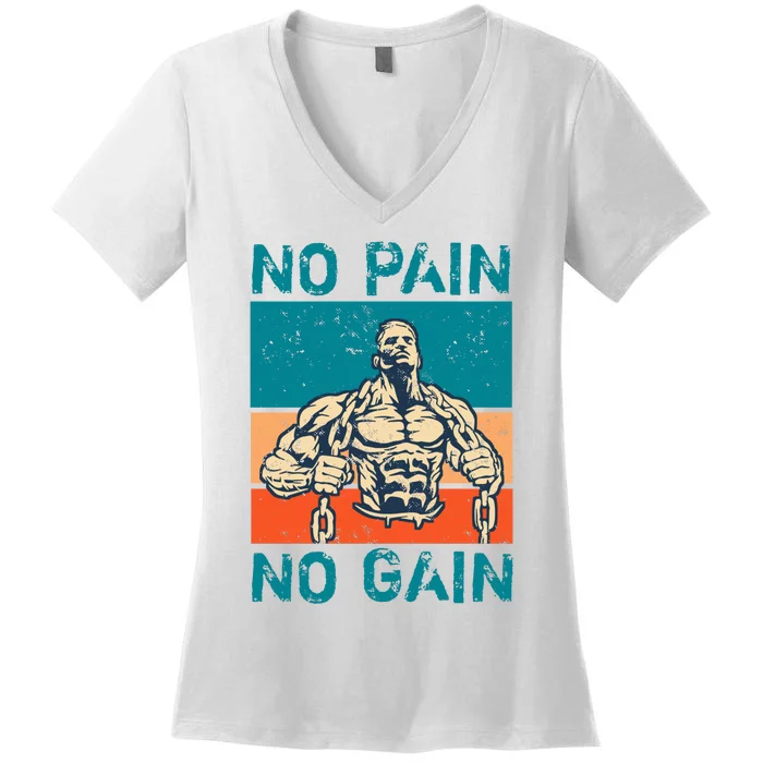 No Pain No Gain Women's V-Neck T-Shirt