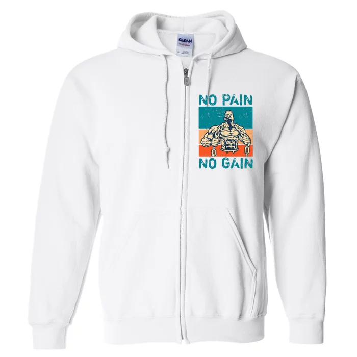 No Pain No Gain Full Zip Hoodie