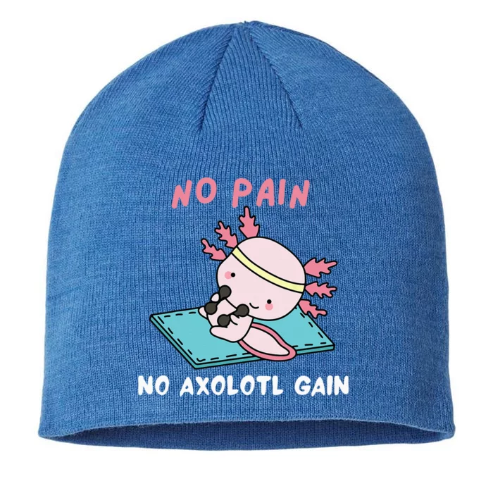 No Pain No Axolotl Gain Cute Axolotl Workout Fitness Lover 8 1/2in Sustainable Knit Beanie