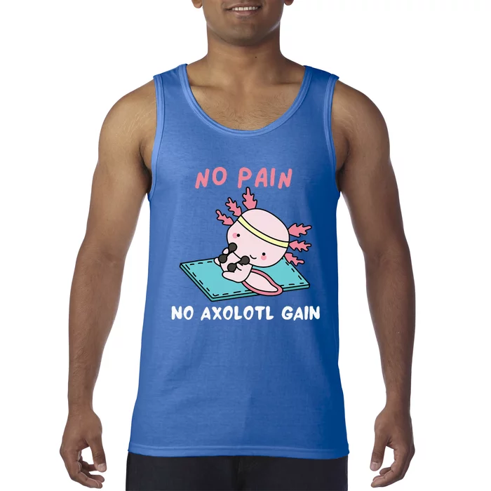 No Pain No Axolotl Gain Cute Axolotl Workout Fitness Lover Tank Top