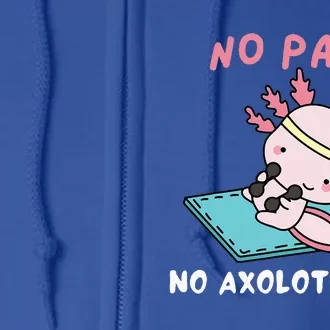 No Pain No Axolotl Gain Cute Axolotl Workout Fitness Lover Full Zip Hoodie