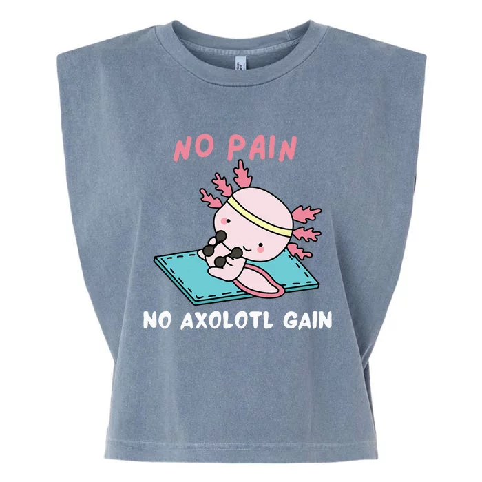 No Pain No Axolotl Gain Cute Axolotl Workout Fitness Lover Garment-Dyed Women's Muscle Tee