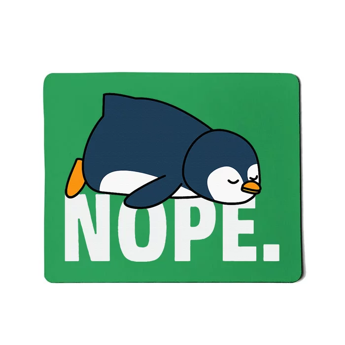 Nope Penguin Mousepad