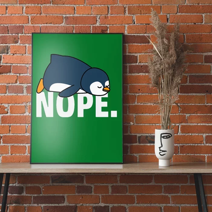 Nope Penguin Poster