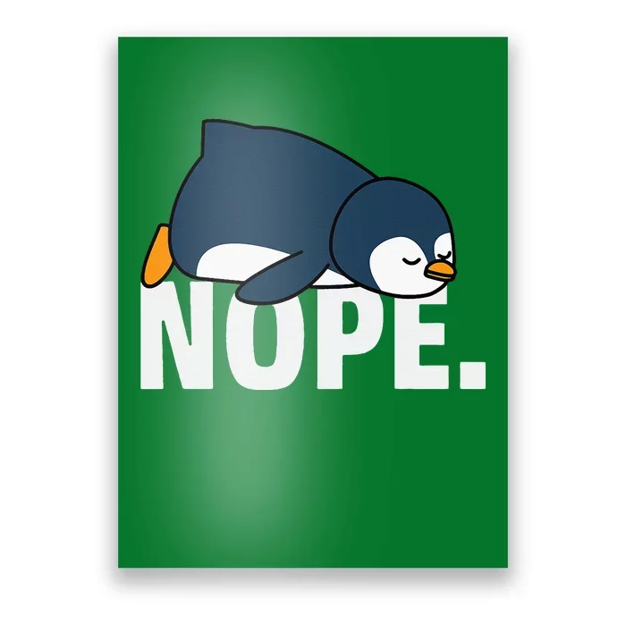 Nope Penguin Poster