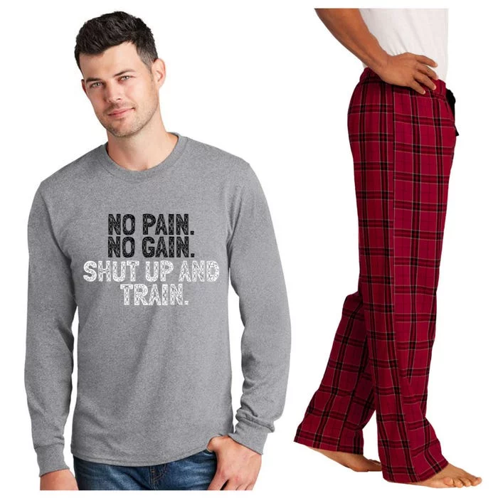 No Pain No Gain Shut Up And Train Gift Long Sleeve Pajama Set