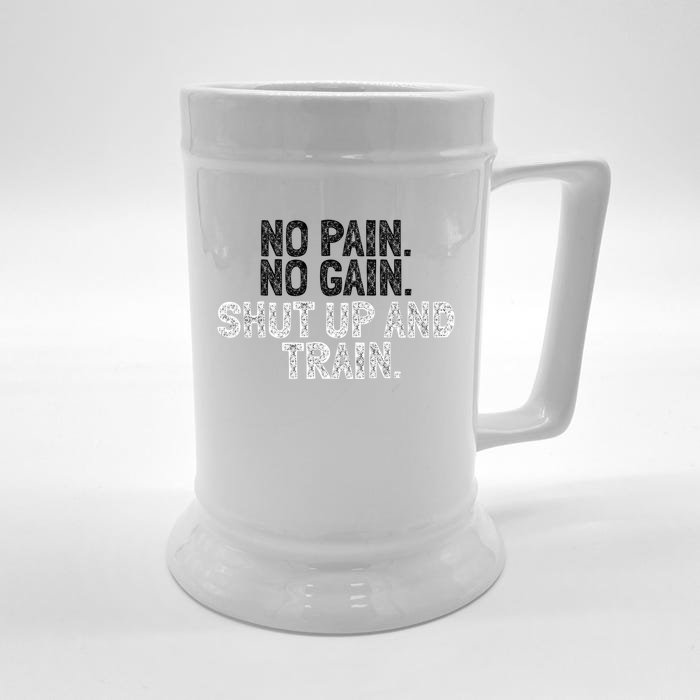 No Pain No Gain Shut Up And Train Gift Front & Back Beer Stein