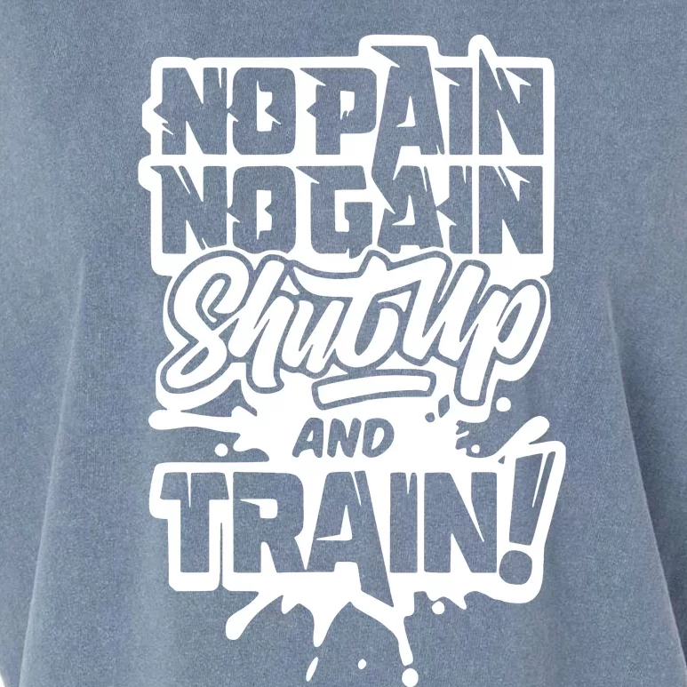 No Pain No Gain Shut Up And Train Garment-Dyed Women's Muscle Tee