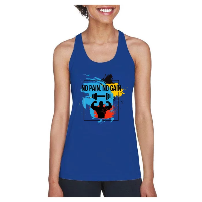 No Pain No Gain Cool Gift Women's Racerback Tank