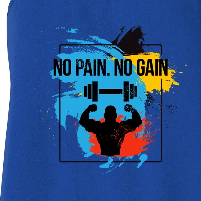 No Pain No Gain Cool Gift Women's Racerback Tank