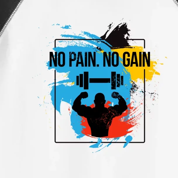 No Pain No Gain Cool Gift Toddler Fine Jersey T-Shirt