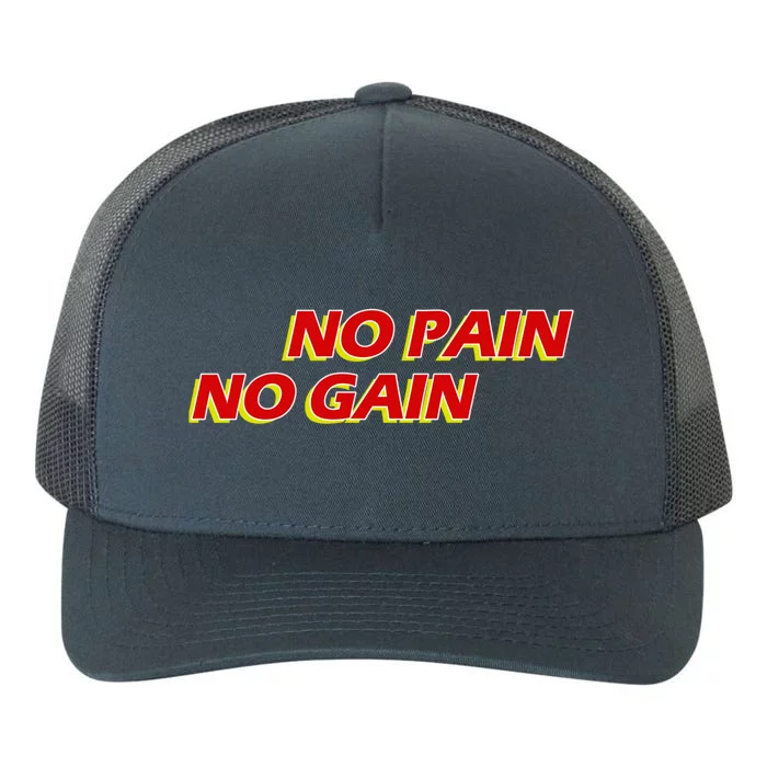 No Pain No Gain Gift Yupoong Adult 5-Panel Trucker Hat