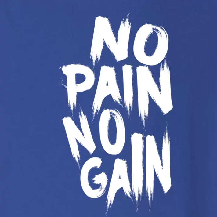 No Pain No Gain Awesome Gym And Sport Party Accessories Gift Toddler Long Sleeve Shirt