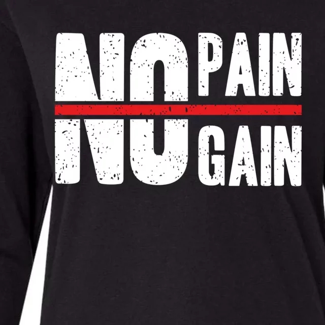 No Pain No Gain Typography Cute Gift Womens Cotton Relaxed Long Sleeve T-Shirt