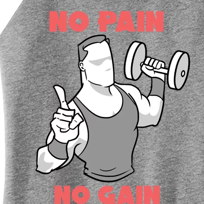 No Pain No Gain For Weightlifters Cute Gift Women’s Perfect Tri Rocker Tank