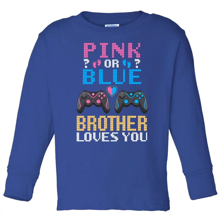 Nx6 Pink Or Blue Gender Reveal For Brother Video Game Lover Gift Toddler Long Sleeve Shirt