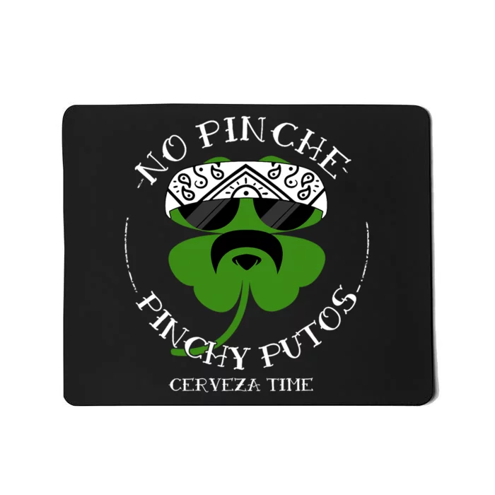 No Pinche Pinchy Putos Mousepad