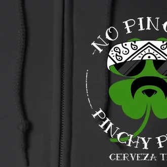 No Pinche Pinchy Putos Full Zip Hoodie