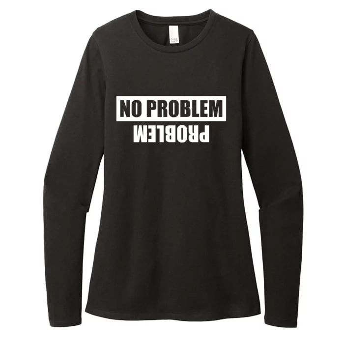 No Problem Problem Womens CVC Long Sleeve Shirt