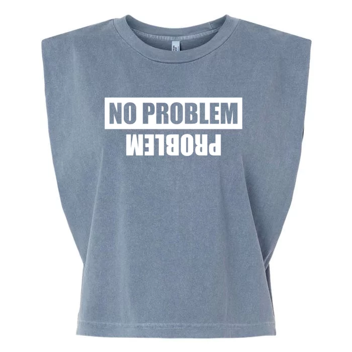 No Problem Problem Garment-Dyed Women's Muscle Tee