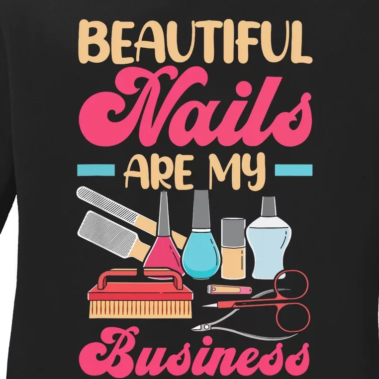 Nail Polish Pedicurist Manicurist For Nail Artists Nail Tech Ladies Long Sleeve Shirt