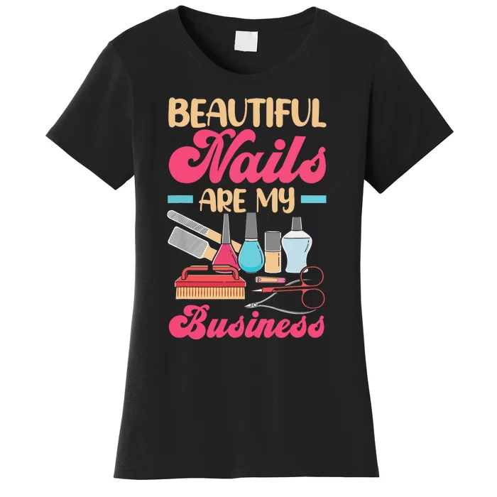 Nail Polish Pedicurist Manicurist For Nail Artists Nail Tech Women's T-Shirt