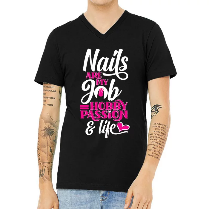 Nail Polish Pedicurist Manicurist For Nail Artists Quote V-Neck T-Shirt