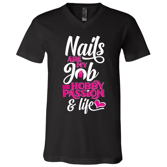 Nail Polish Pedicurist Manicurist For Nail Artists Quote V-Neck T-Shirt