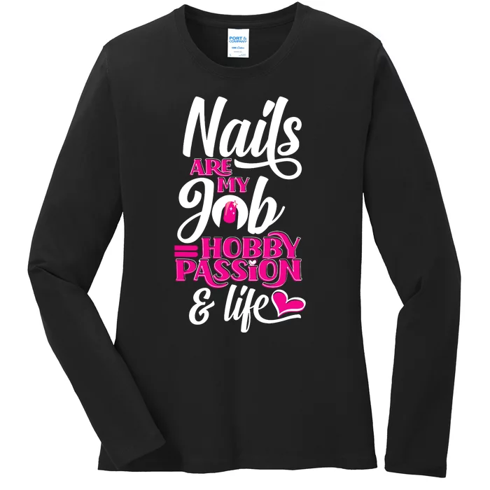 Nail Polish Pedicurist Manicurist For Nail Artists Quote Ladies Long Sleeve Shirt