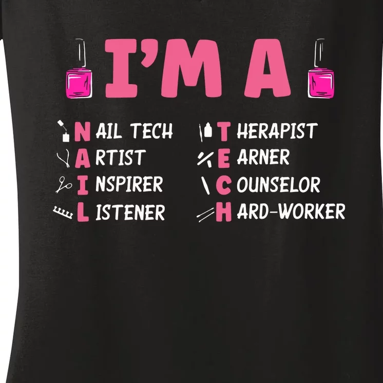 Nail Polish Pedicurist Manicurist Im A Nail Tech Women's V-Neck T-Shirt